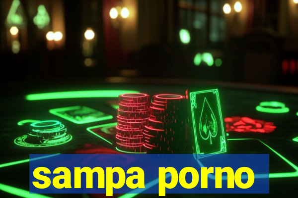 sampa porno